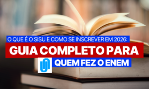 O que é o SISU e Como se Inscrever em 2026: Guia Completo para Quem Fez o Enem
