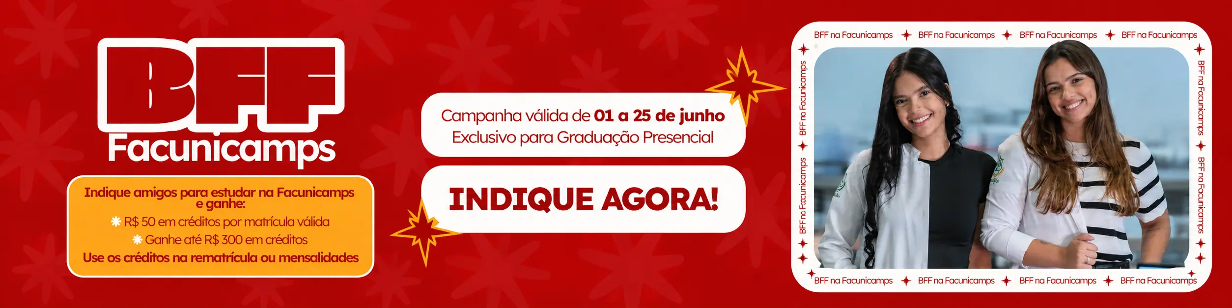 BFF Facunicamps — indique amigos e ganhe até R$ 300 em créditos